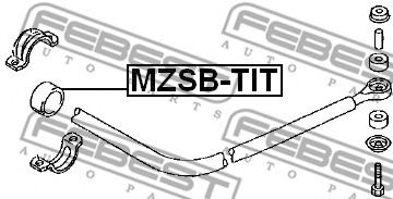Втулка стабилизатора FEBEST MZSB-TIT Втулка стабилизатора FEBEST MZSB-TIT